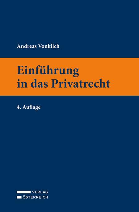 Cover: 9783704688385 | Einführung in das Privatrecht | Andreas Vonkilch | Taschenbuch | 2021