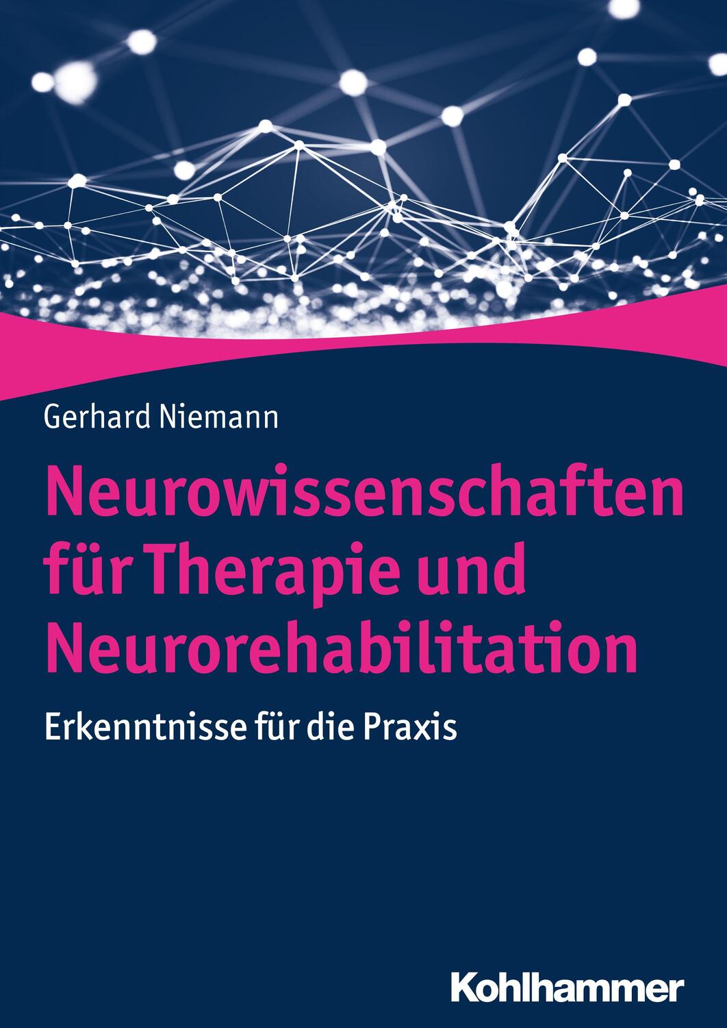 Cover: 9783170306516 | Neurowissenschaften für Therapie und Neurorehabilitation | Niemann