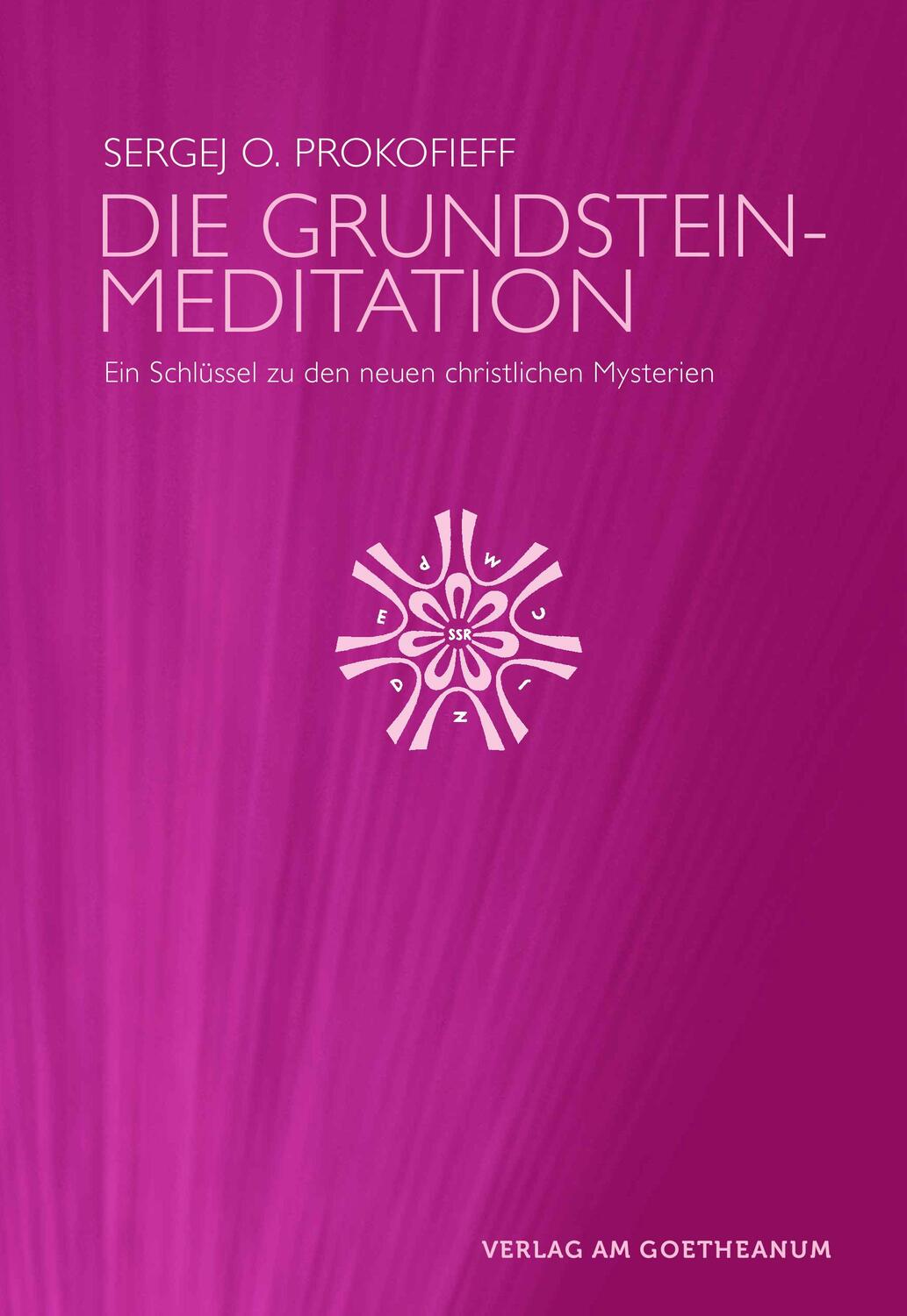 Cover: 9783723515310 | Die Grundsteinmeditation | Sergej O. Prokofieff | Buch | Deutsch