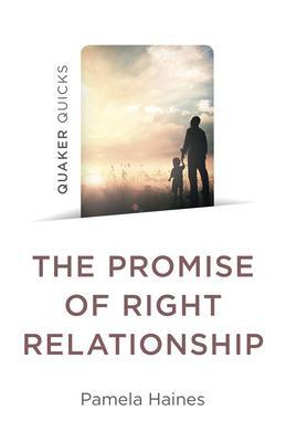 Cover: 9781803414249 | Quaker Quicks - The Promise of Right Relationship | Pamela Haines