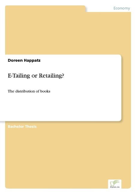 Cover: 9783838661315 | E-Tailing or Retailing? | The distribution of books | Doreen Happatz