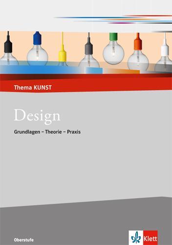 Cover: 9783122051341 | Design. Grundlage und Geschichte | Broschüre | Deutsch | 2017