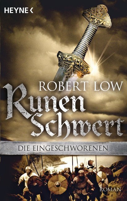 Cover: 9783453534094 | Die Eingeschworenen - Runenschwert | Roman | Robert Low | Taschenbuch