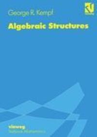 Cover: 9783528065836 | Algebraic Structures | George R. Kempf | Taschenbuch | Paperback | IX