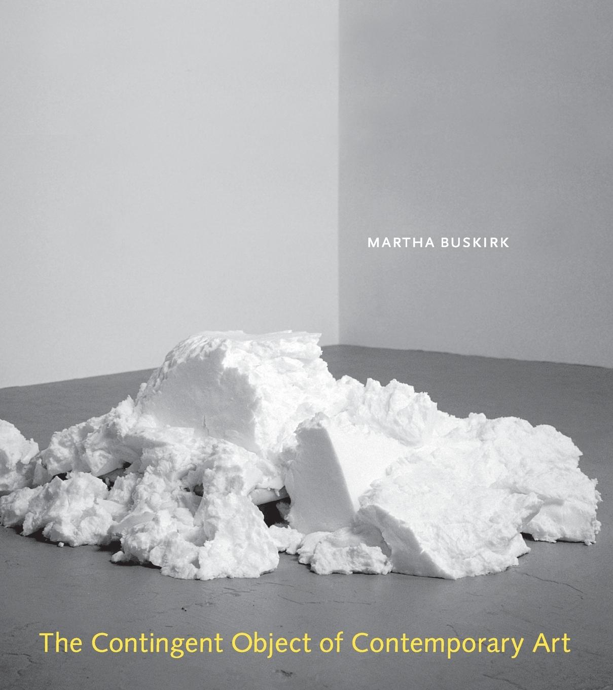 Cover: 9780262524421 | The Contingent Object of Contemporary Art | Martha Buskirk | Buch