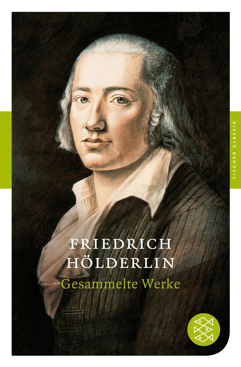 Cover: 9783596900541 | Gesammelte Werke | Friedrich Hölderlin | Taschenbuch | Fischer Klassik