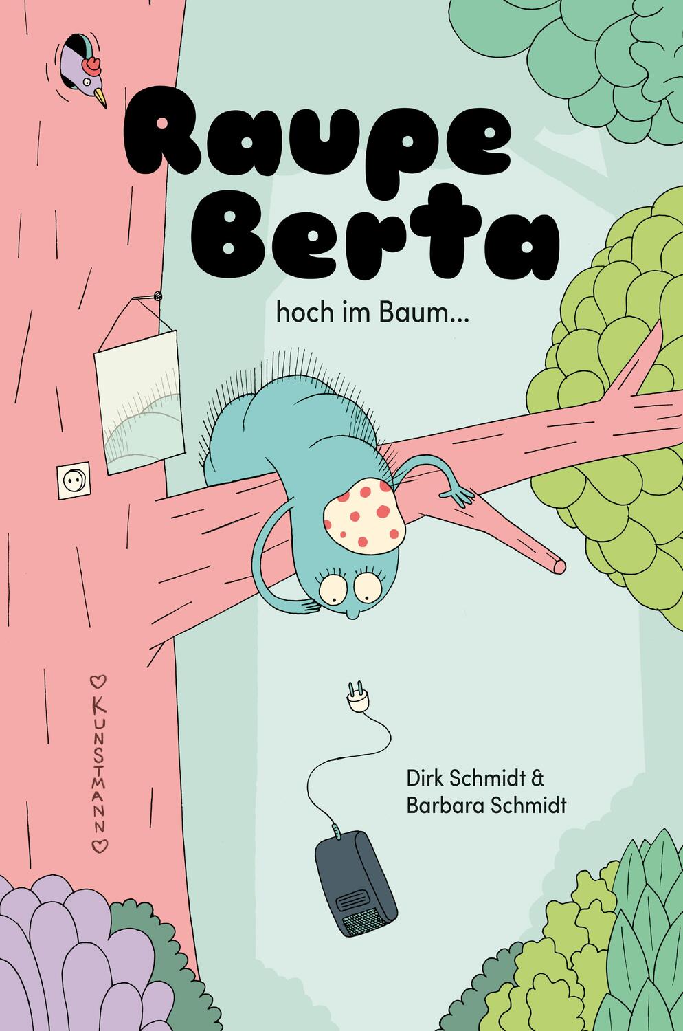 Cover: 9783956142635 | Raupe Berta hoch im Baum | Barbara Schmidt | Buch | Deutsch | 2018