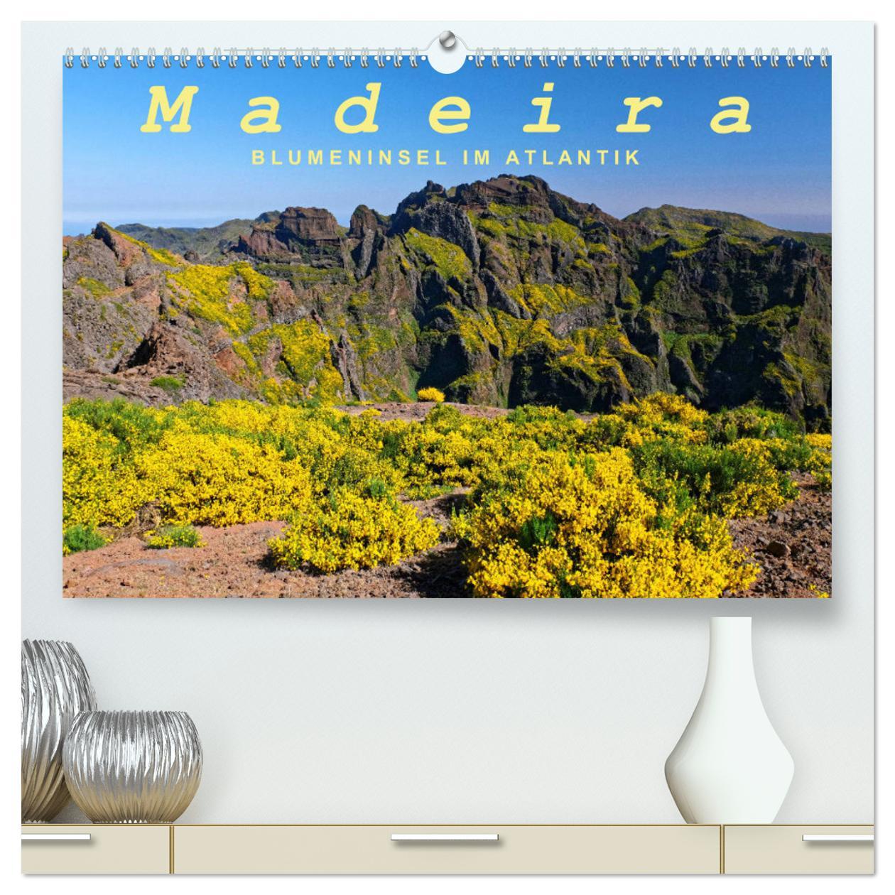 Cover: 9783383794131 | Madeira Blumeninsel im Atlantik (hochwertiger Premium Wandkalender...