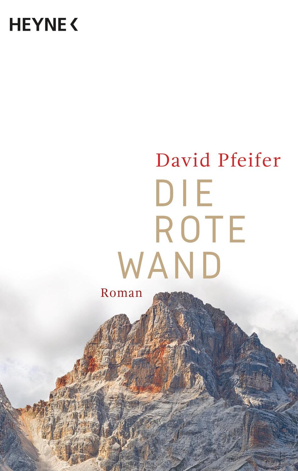 Cover: 9783453438767 | Die Rote Wand | David Pfeifer | Taschenbuch | Deutsch | 2017 | Heyne