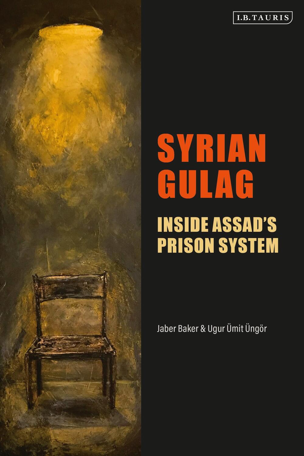 Cover: 9780755650200 | Syrian Gulag | Inside Assad's Prison System | Jaber Baker (u. a.)