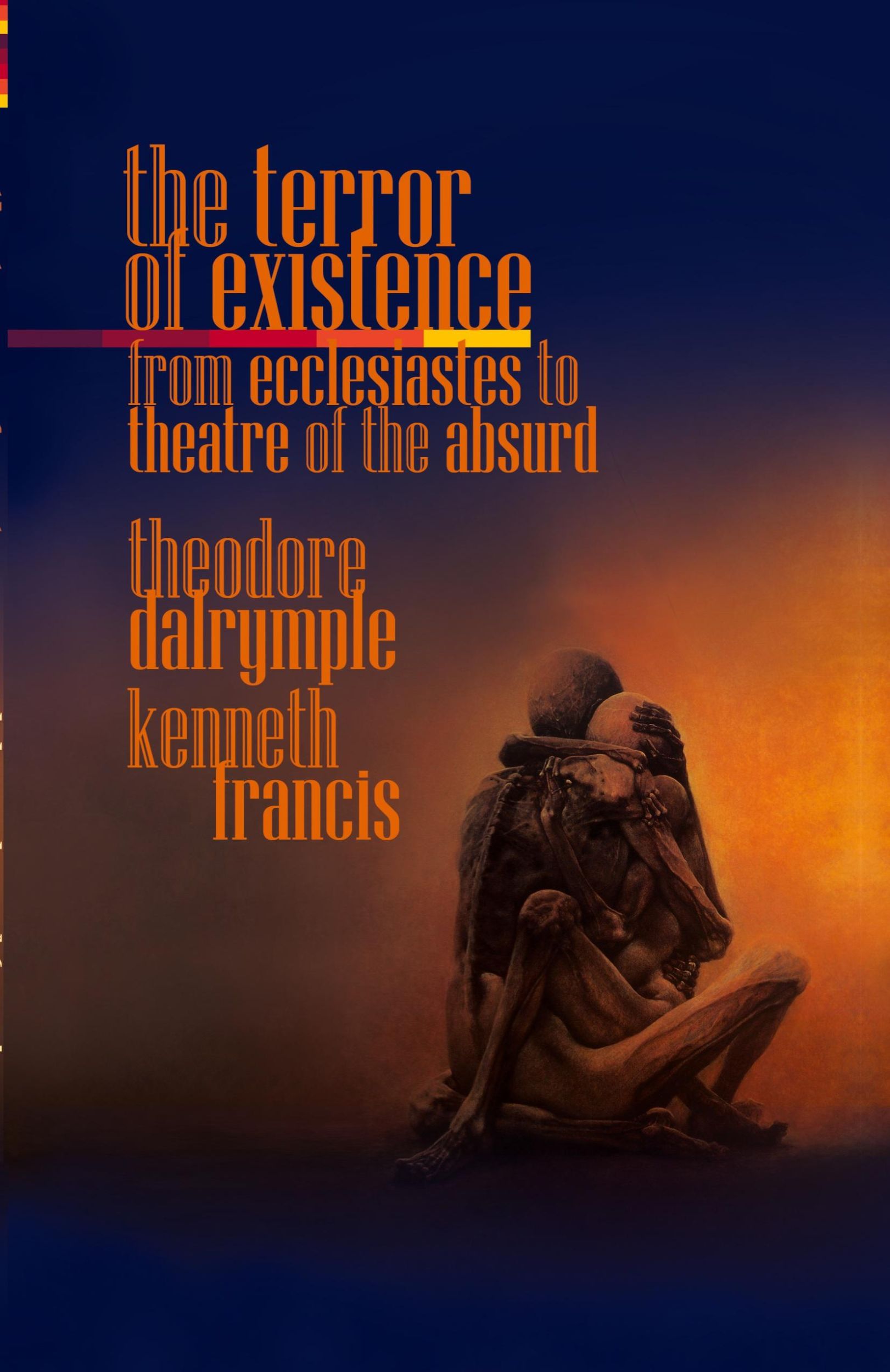 Cover: 9781943003228 | The Terror of Existence | From Ecclesiastes to Theatre of the Absurd