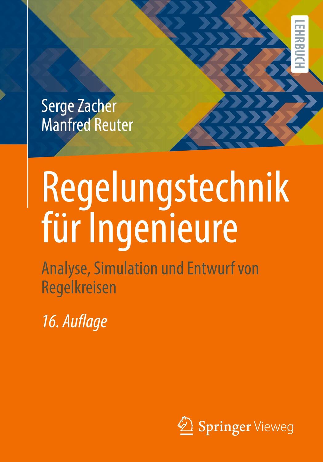 Cover: 9783658364069 | Regelungstechnik für Ingenieure | Serge/Reuter, Manfred Zacher | Buch