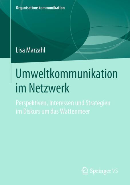 Cover: 9783658274139 | Umweltkommunikation im Netzwerk | Lisa Marzahl | Taschenbuch | XI