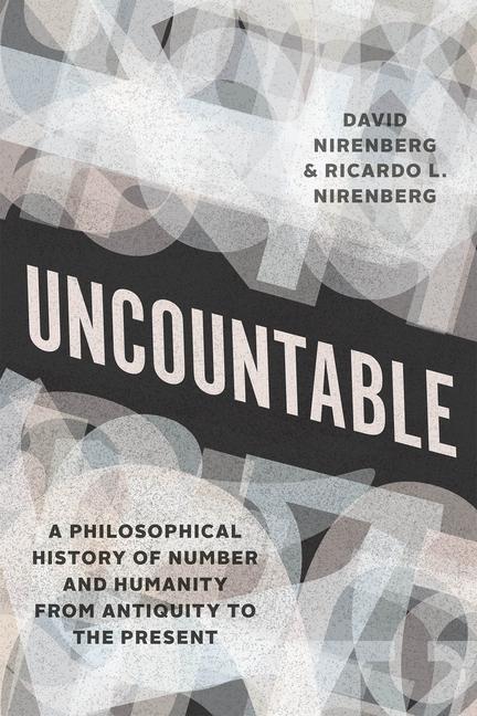 Cover: 9780226646985 | Uncountable | David Nirenberg (u. a.) | Buch | Gebunden | Englisch