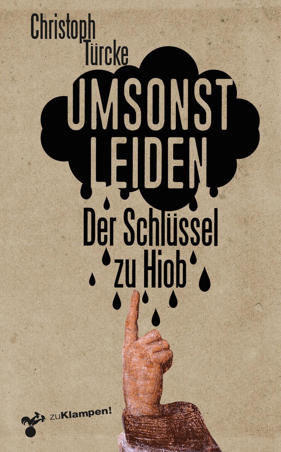 Cover: 9783866745629 | Umsonst leiden | Der Schlüssel zu Hiob | Christoph Türcke | Buch