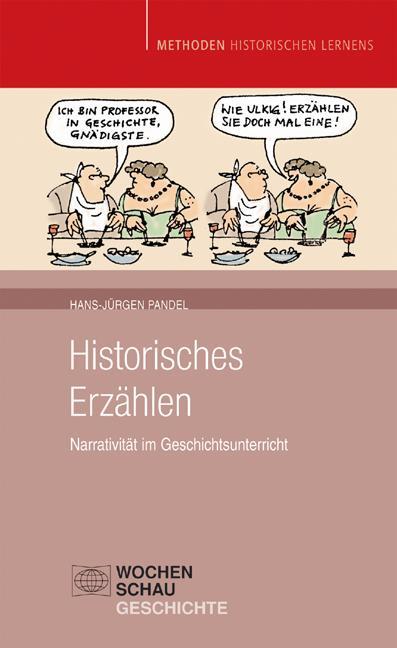 Cover: 9783899745320 | Historisches Erzählen | Narrativität im Geschichtsunterricht | Pandel