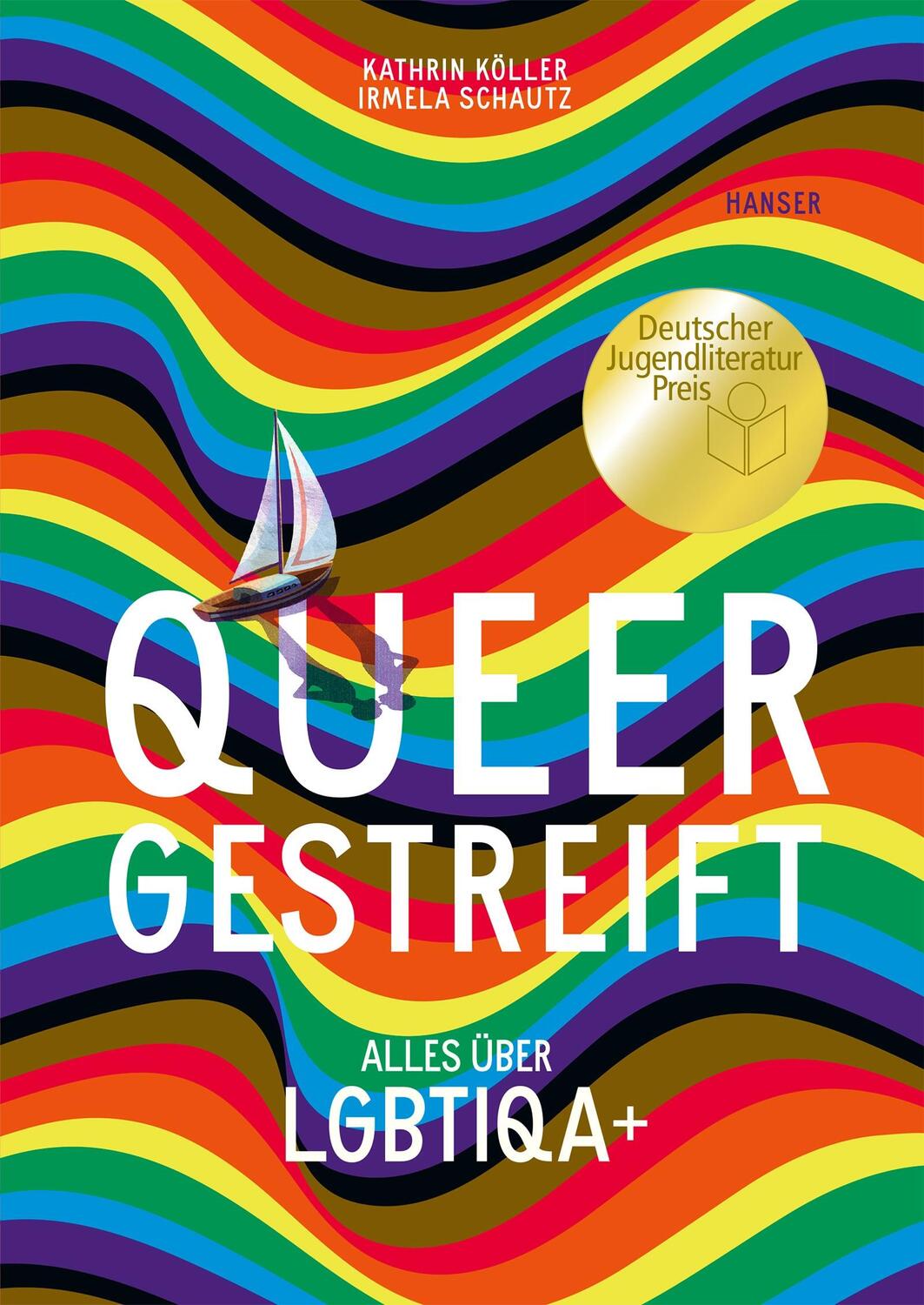 Cover: 9783446272583 | Queergestreift | Alles über LGBTIQA+ | Kathrin Köller (u. a.) | Buch