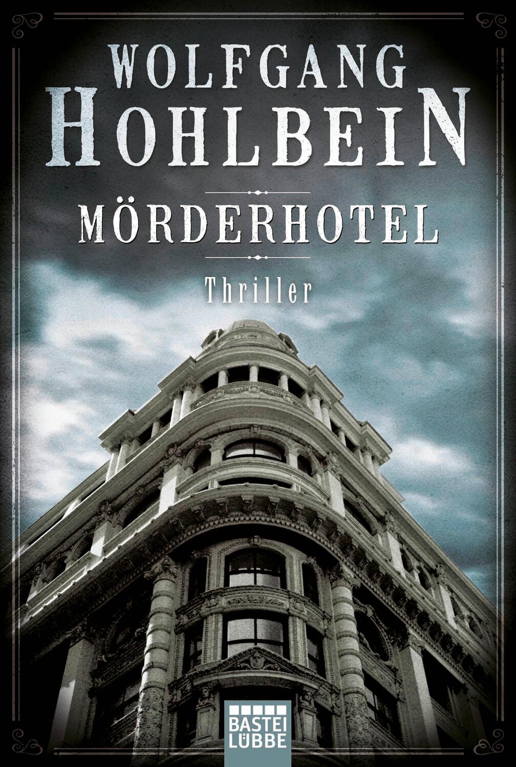 Cover: 9783404175260 | Mörderhotel | Wolfgang Hohlbein | Taschenbuch | 848 S. | Deutsch