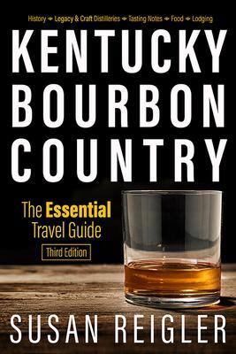 Cover: 9780813180311 | Kentucky Bourbon Country | The Essential Travel Guide | Taschenbuch