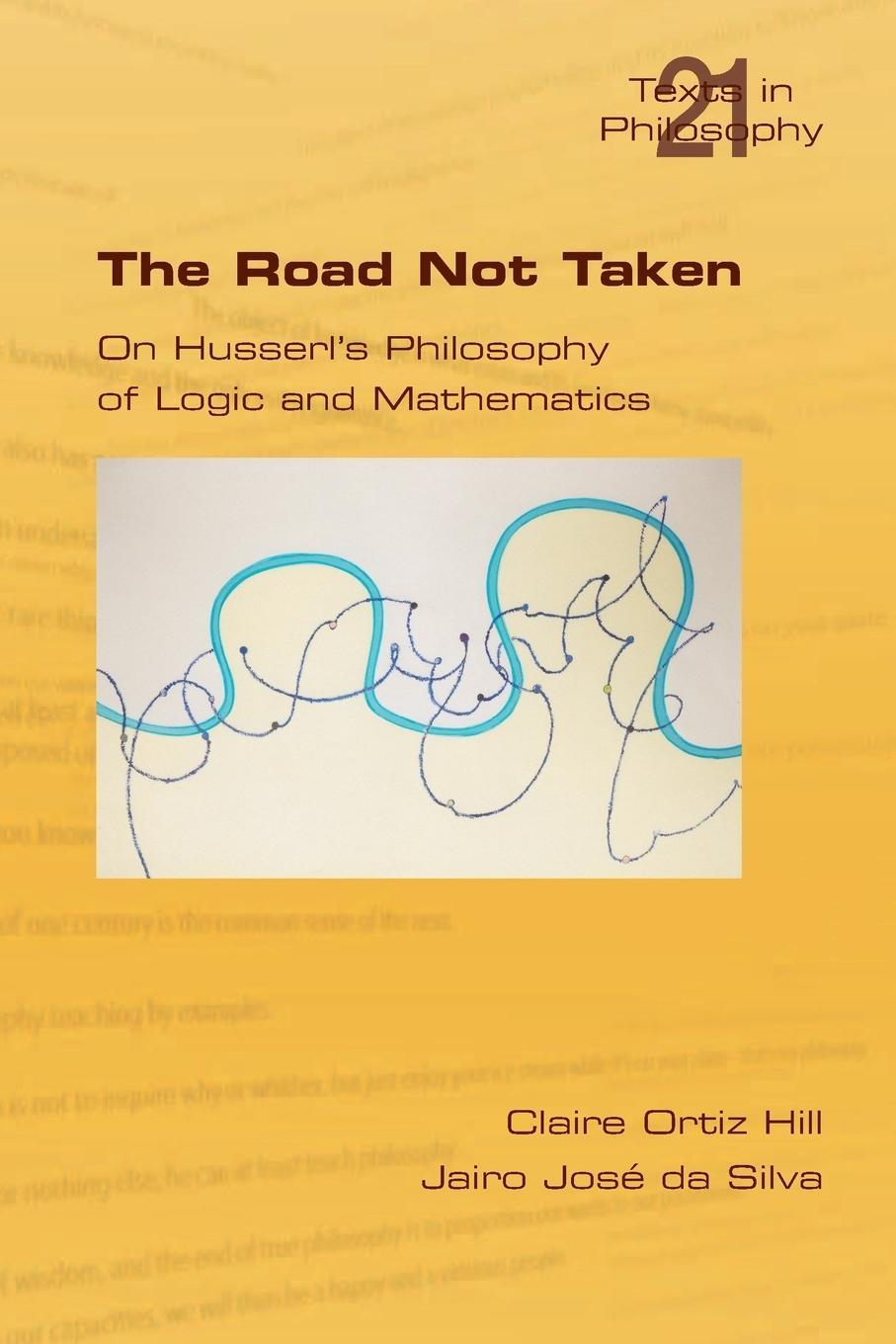 Cover: 9781848900998 | The Road Not Taken. on Husserl's Philosophy of Logic and Mathematics