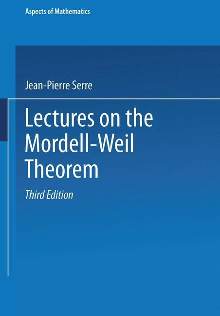 Cover: 9783663106340 | Lectures on the Mordell-Weil Theorem | Jean-P. Serre | Taschenbuch | x
