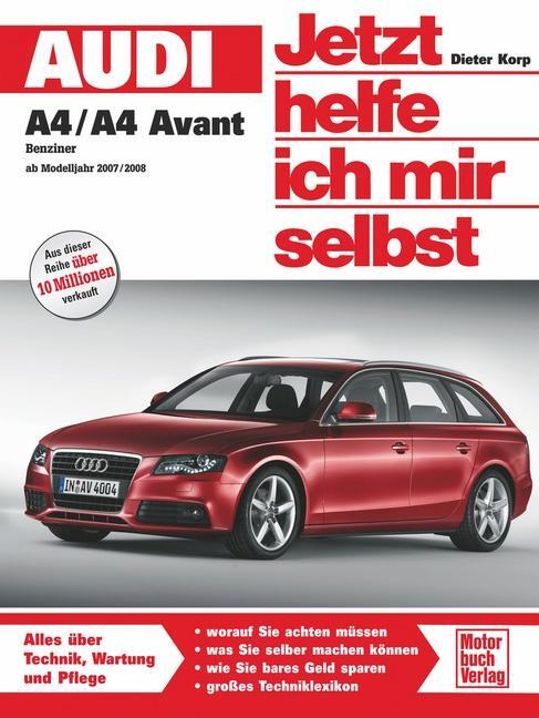 Cover: 9783613029187 | Audi A4 / A4 Avant | Benziner ab Modelljahr 2007/2008 | Dieter Korp