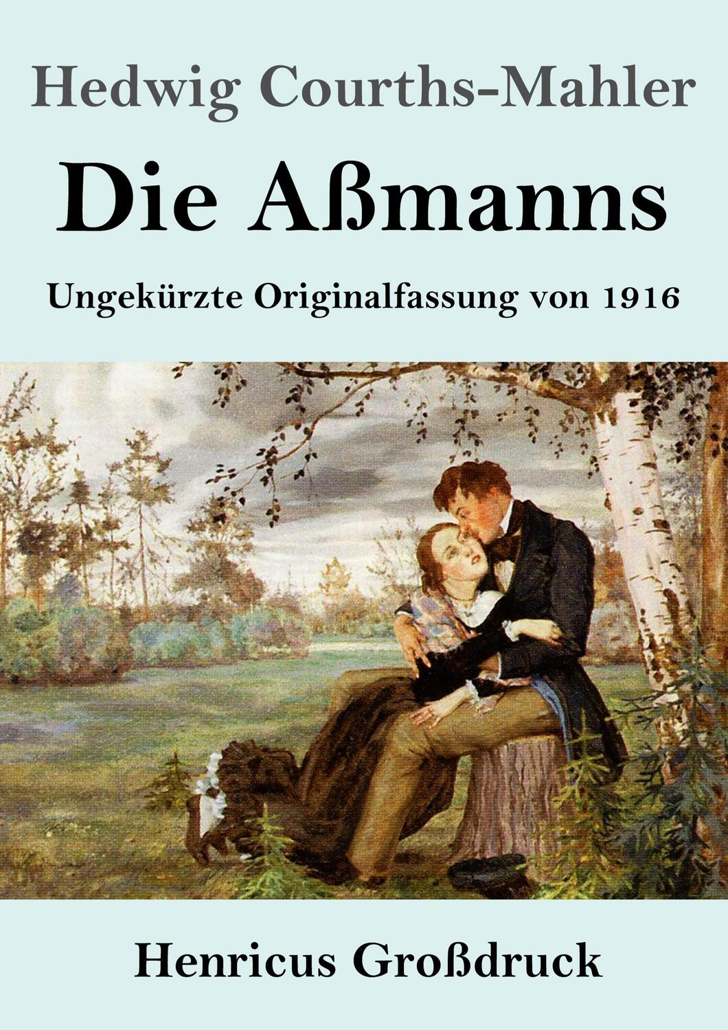 Cover: 9783847854197 | Die Aßmanns (Großdruck) | Ungekürzte Originalfassung von 1916 | Buch