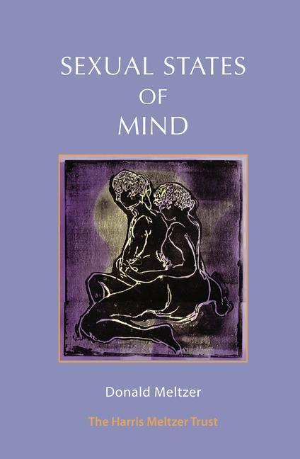 Cover: 9781912567454 | Sexual States of Mind | Donald Meltzer | Taschenbuch | Englisch | 2018