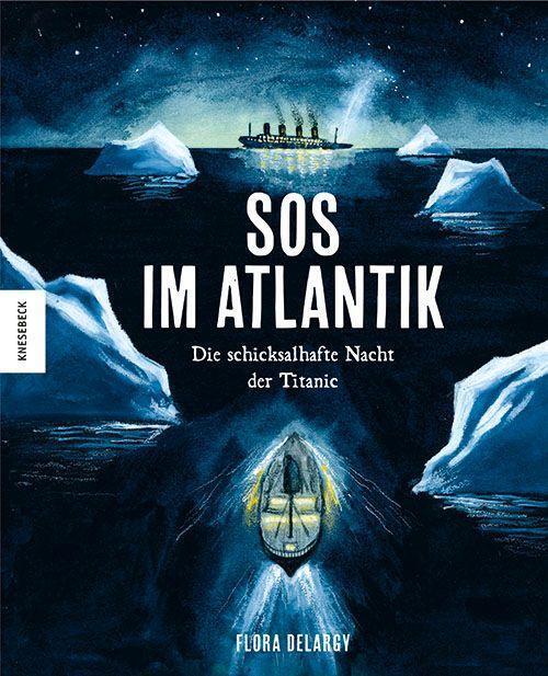 Cover: 9783957286529 | SOS im Atlantik | Die schicksalhafte Nacht der Titanic | Flora Delargy