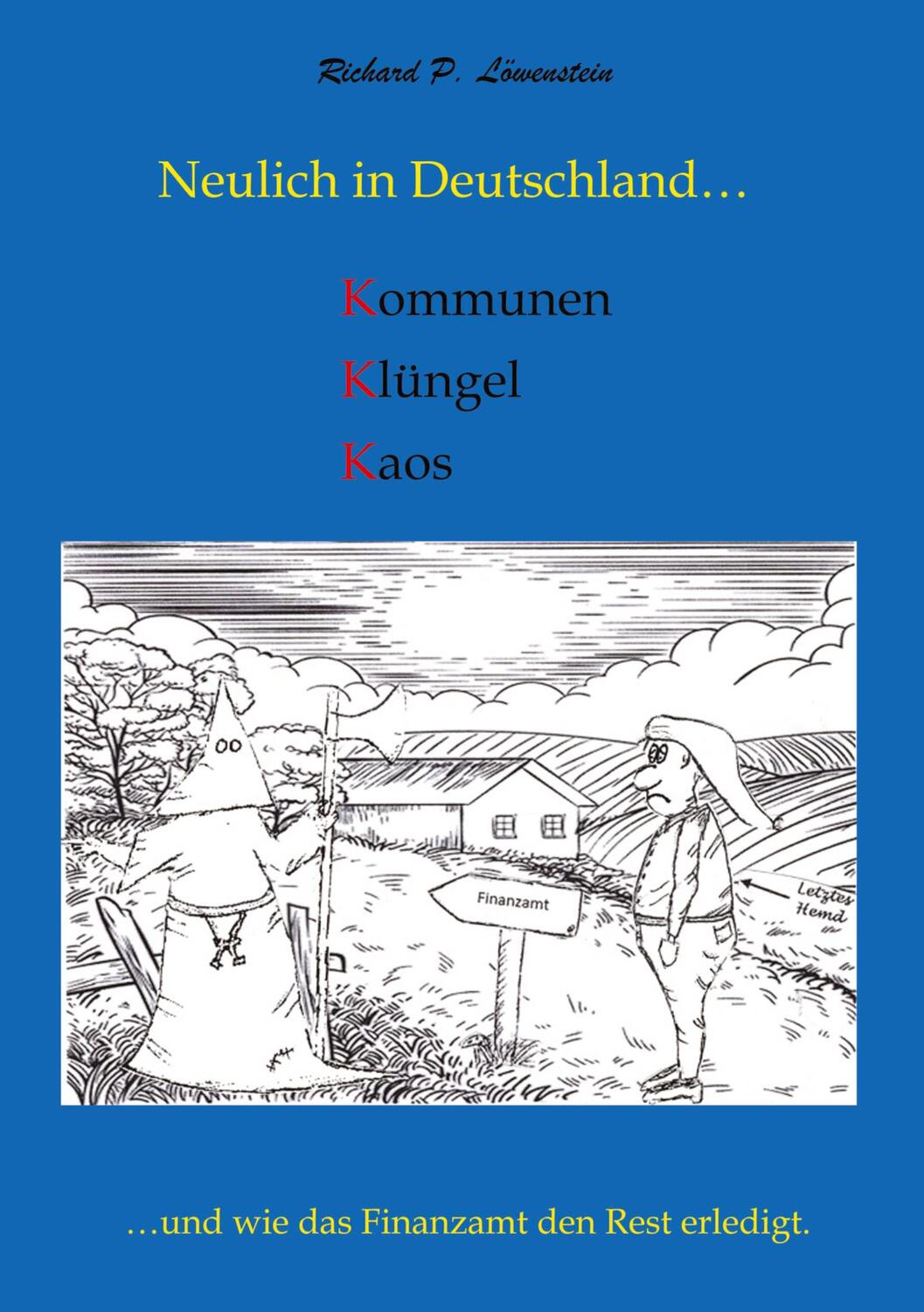 Cover: 9783384243904 | Neulich in Deutschland... Komunen, Klüngel, Kaos | Löwenstein | Buch