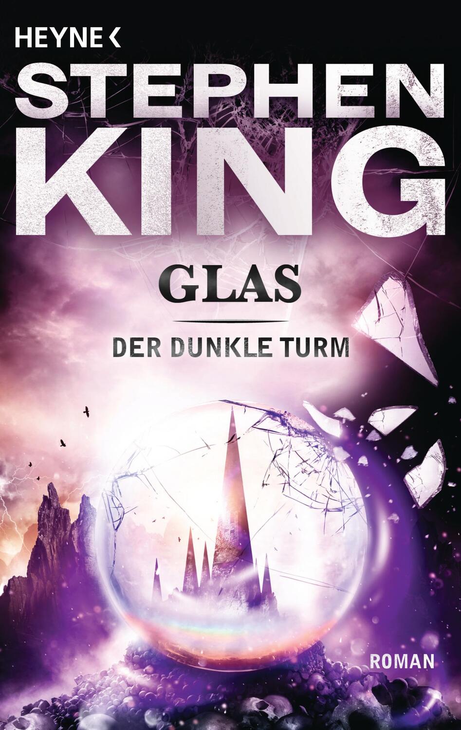 Cover: 9783453875593 | Der dunkle Turm 4. Glas | Stephen King | Taschenbuch | Der Dunkle Turm