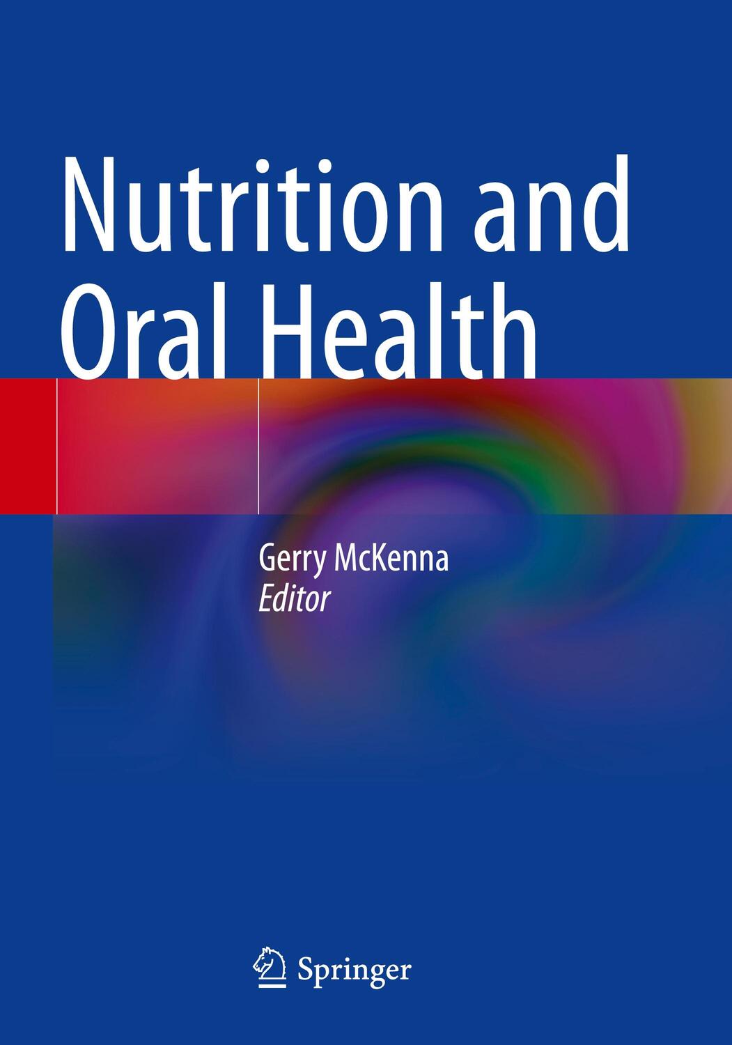 Cover: 9783030805289 | Nutrition and Oral Health | Gerry McKenna | Taschenbuch | Paperback