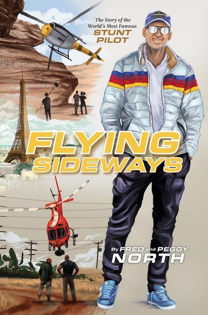 Cover: 9781947297876 | Flying Sideways: The Story of the World's Most Famous Stunt Pilot