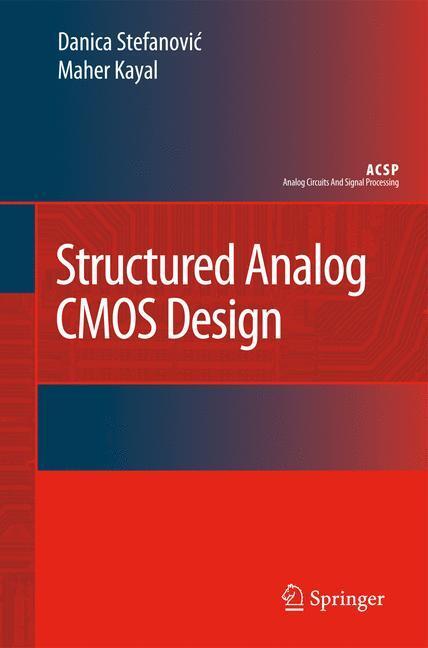 Cover: 9789048179152 | Structured Analog CMOS Design | Maher Kayal (u. a.) | Taschenbuch