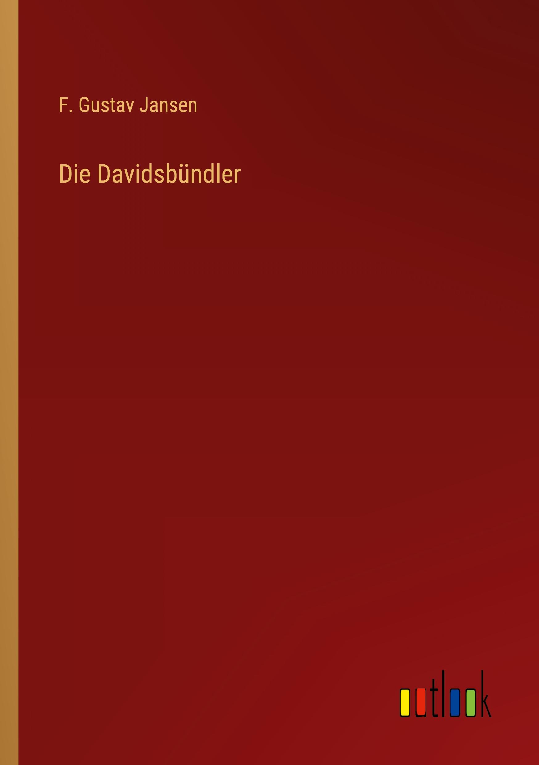 Cover: 9783368232009 | Die Davidsbündler | F. Gustav Jansen | Taschenbuch | Paperback | 2022