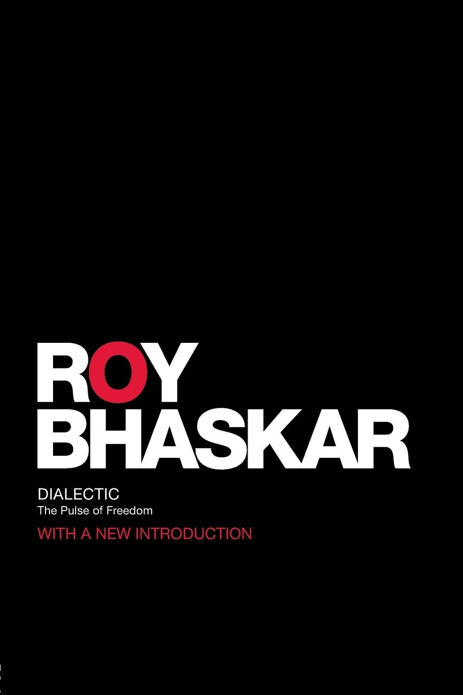 Cover: 9780415454919 | Dialectic | The Pulse of Freedom | Roy Bhaskar | Taschenbuch | 2008