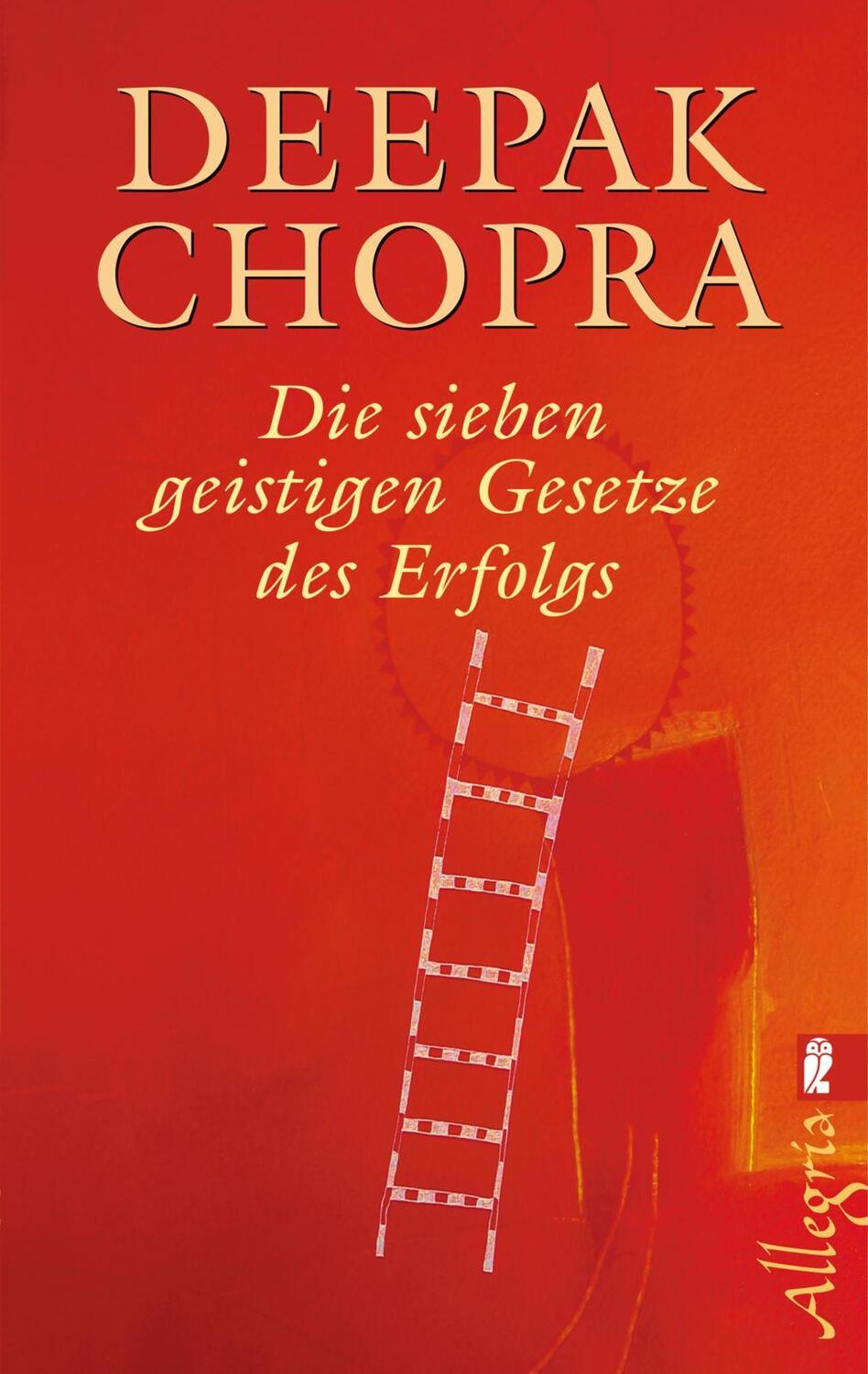 Cover: 9783548740942 | Die sieben geistigen Gesetze des Erfolgs | Deepak Chopra | Taschenbuch