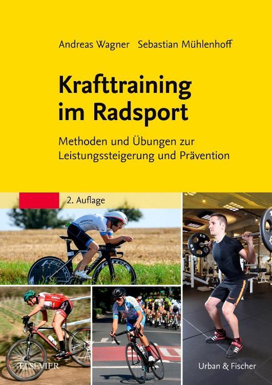 Cover: 9783437485923 | Krafttraining im Radsport | Andreas Wagner (u. a.) | Taschenbuch
