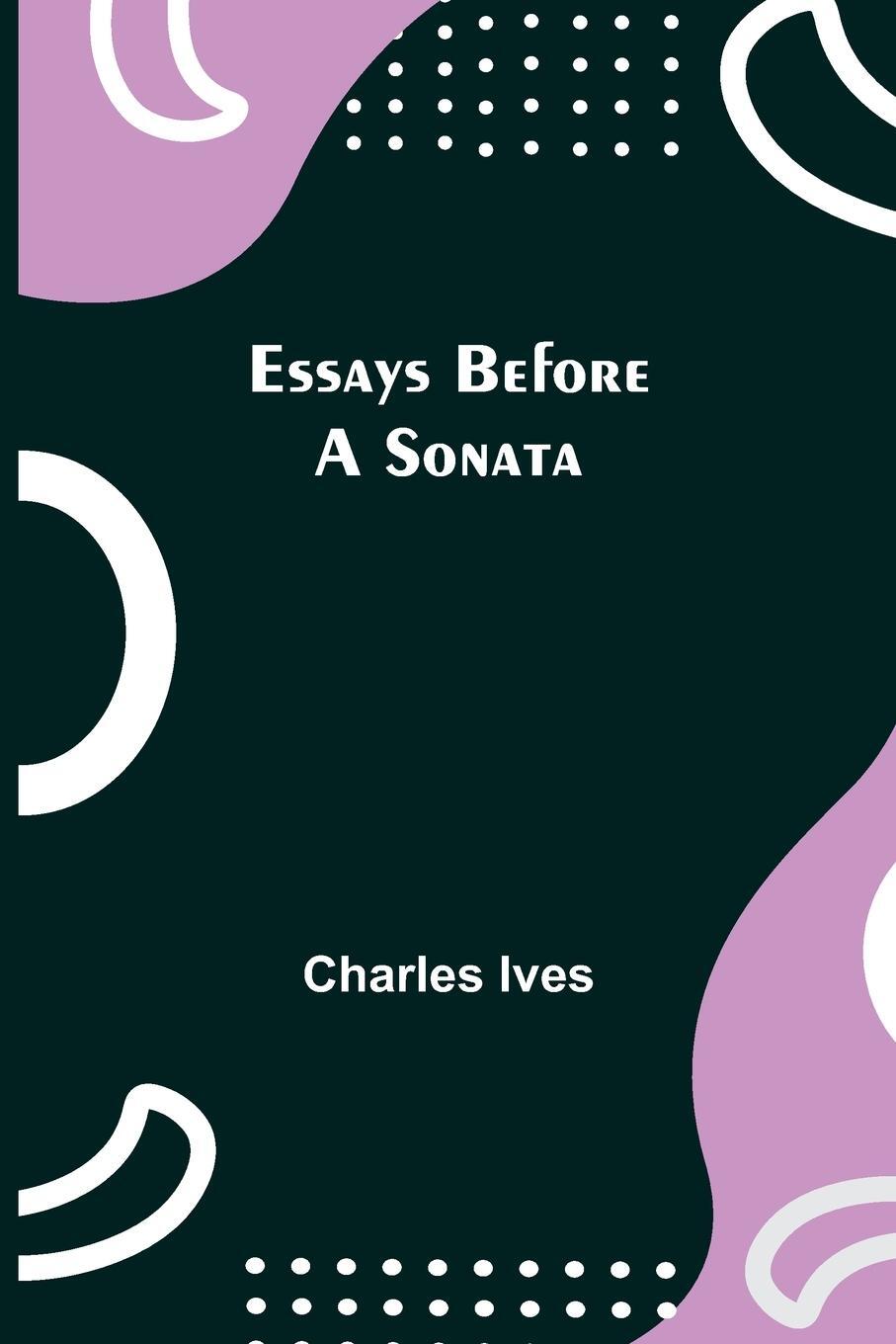 Cover: 9789354940859 | Essays Before a Sonata | Charles Ives | Taschenbuch | Paperback | 2021