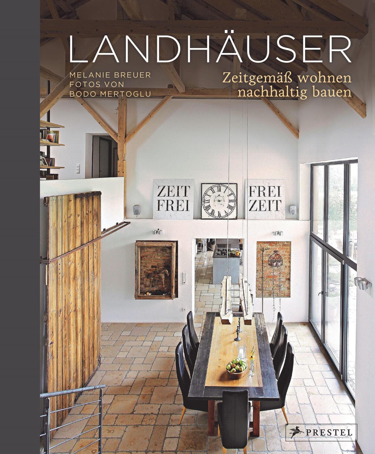 Cover: 9783791388724 | Landhäuser | Zeitgemäß wohnen, nachhaltig bauen | Melanie Breuer