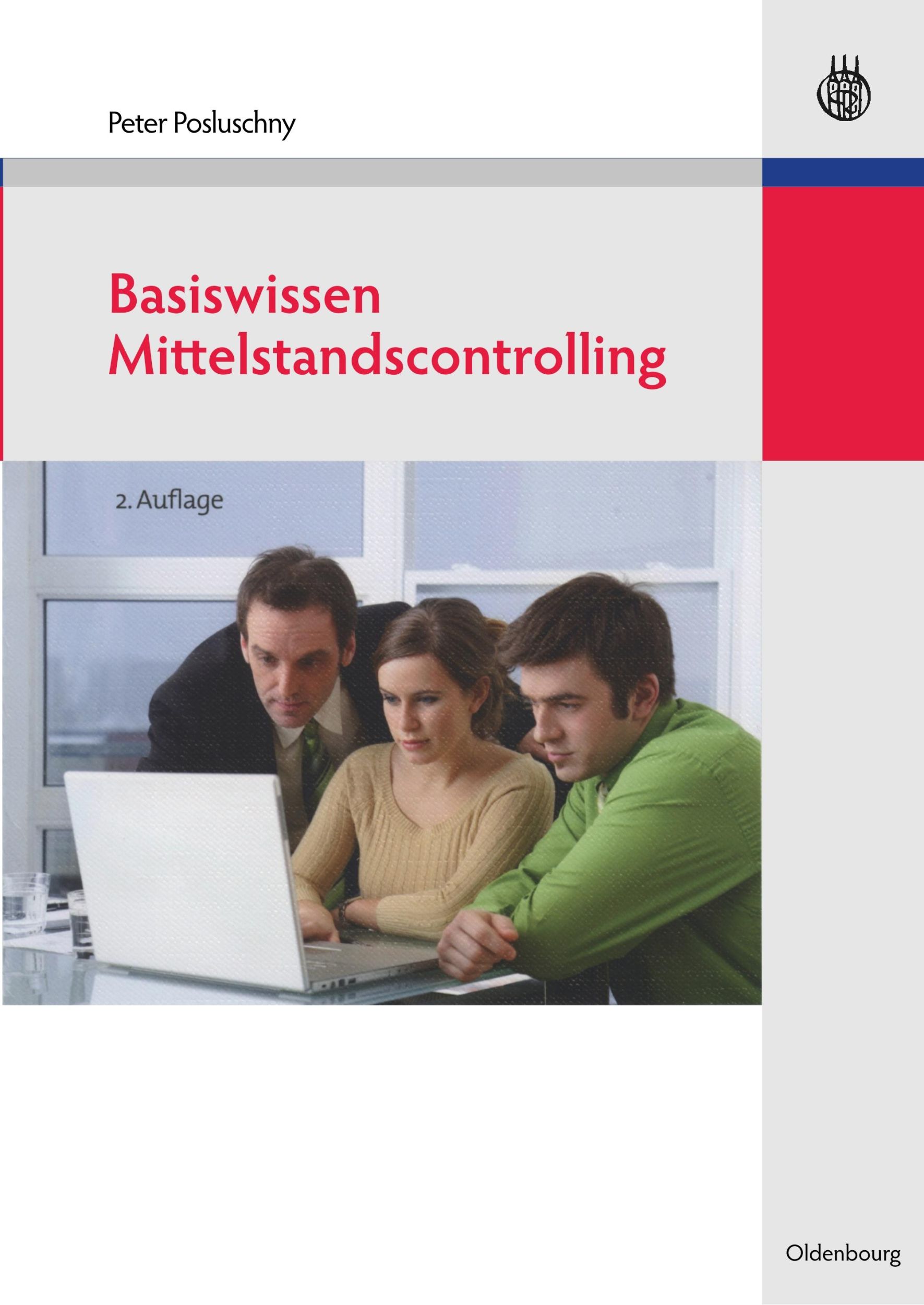 Cover: 9783486591026 | Basiswissen Mittelstandscontrolling | Peter Posluschny | Taschenbuch