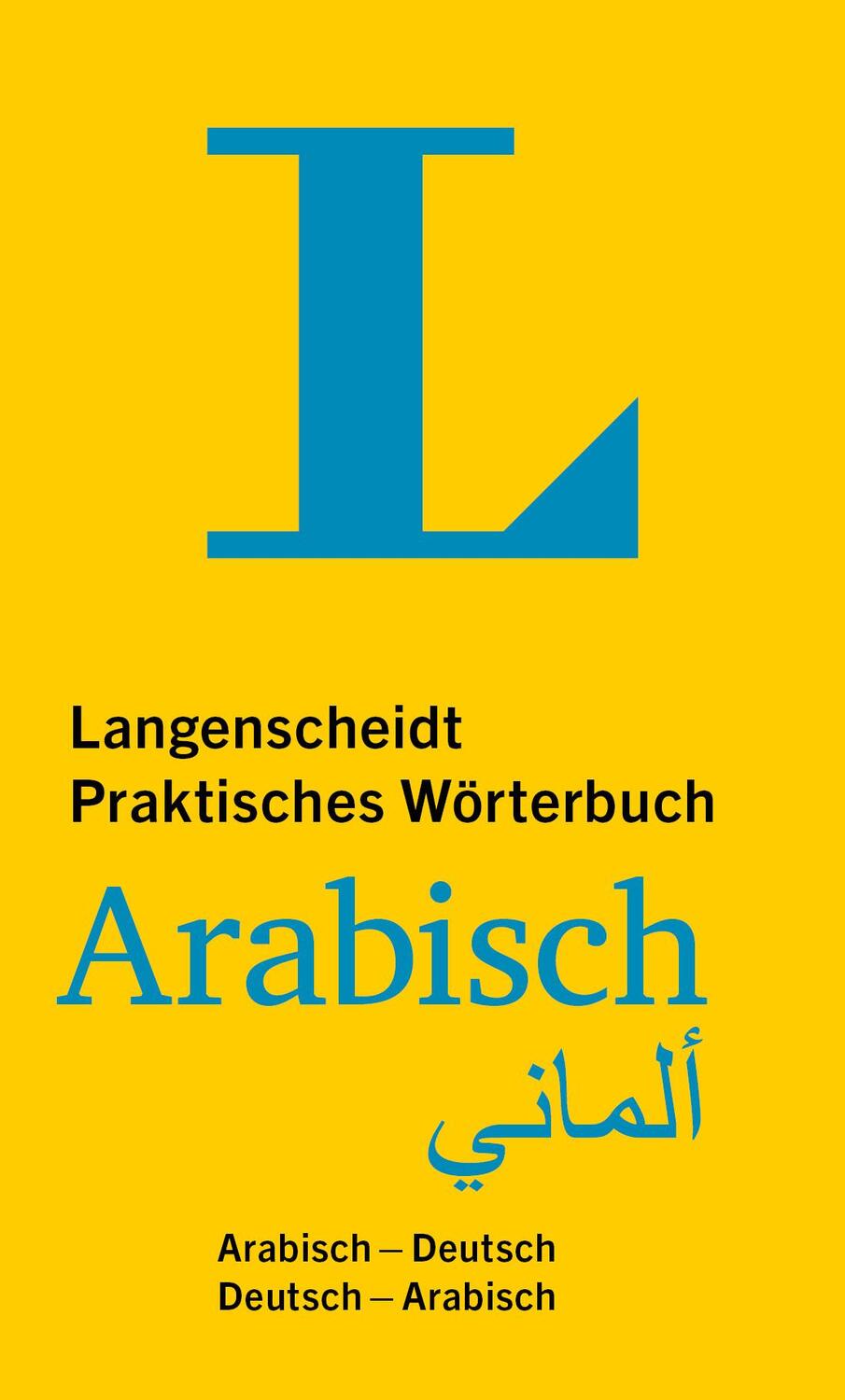 Cover: 9783125146020 | Langenscheidt Praktisches Wörterbuch Arabisch | Buch | 720 S. | 2024