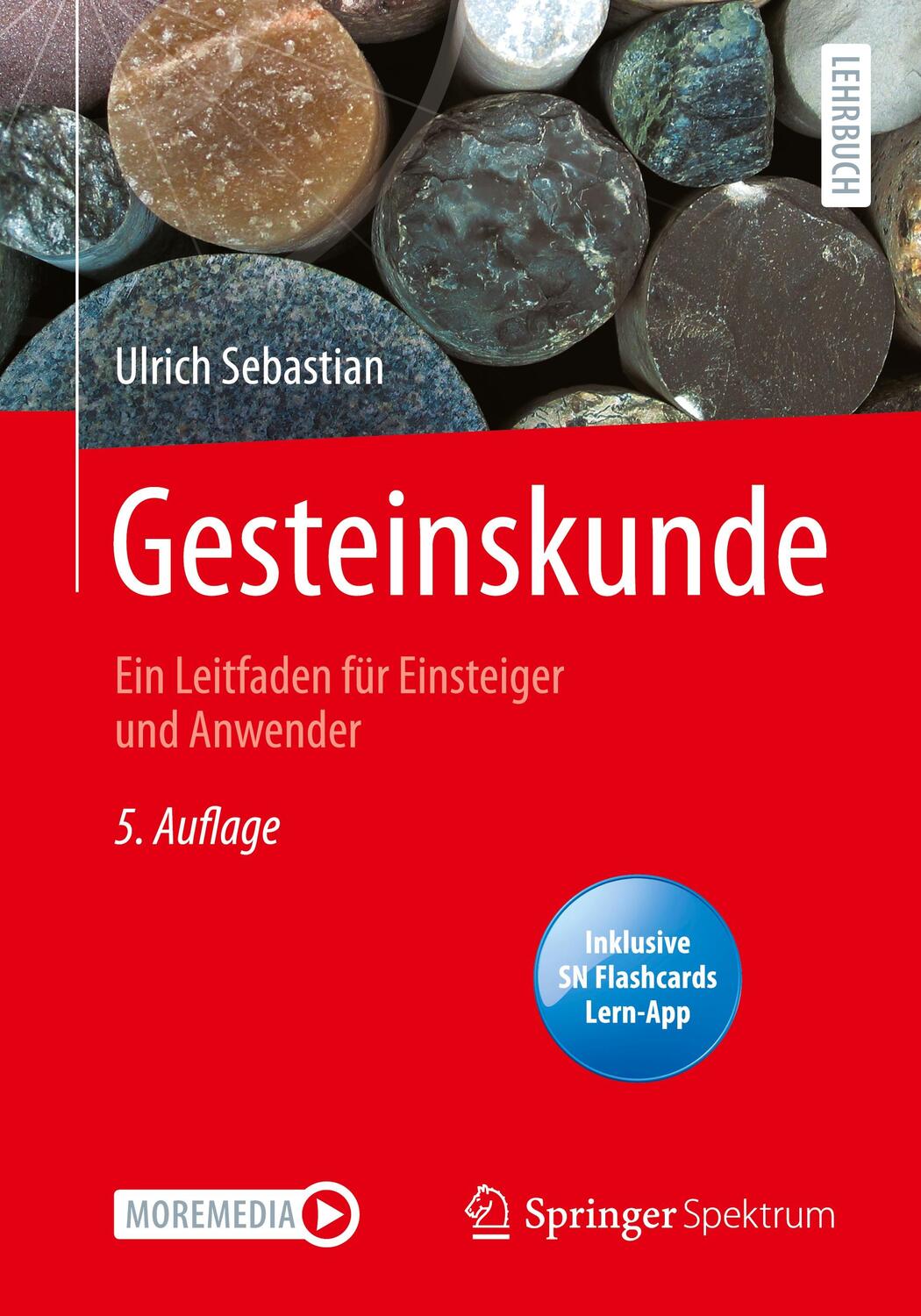 Cover: 9783662648506 | Gesteinskunde | Ein Leitfaden für Einsteiger und Anwender | Sebastian