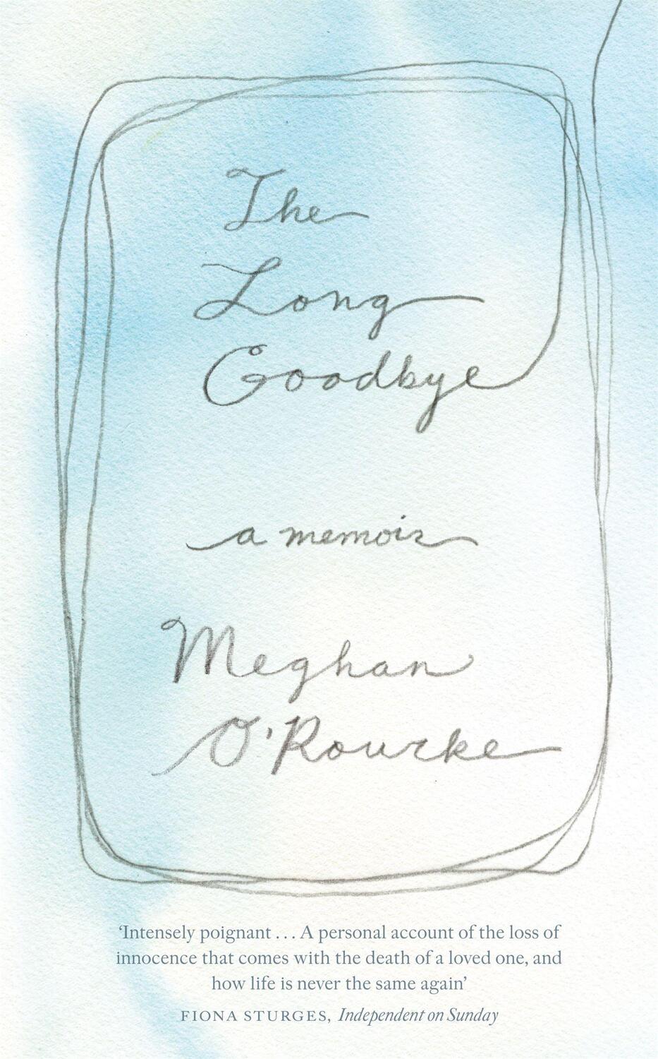 Cover: 9781844086771 | The Long Goodbye | A Memoir | Meghan O'Rourke | Taschenbuch | Englisch