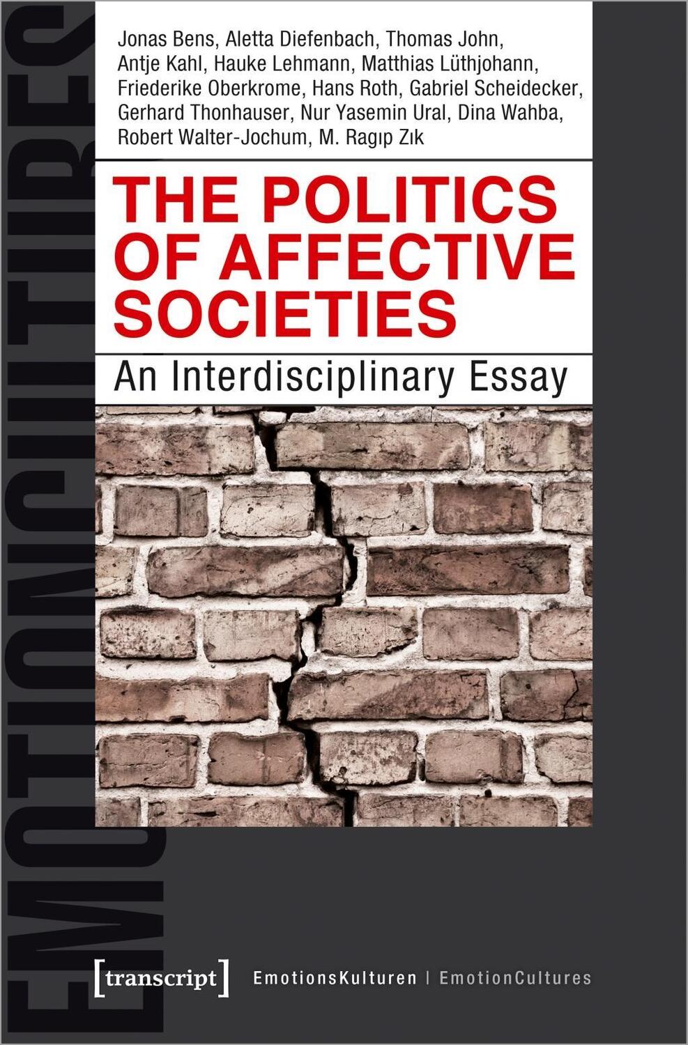 Cover: 9783837647624 | The Politics of Affective Societies | Bens | Taschenbuch | 128 S.