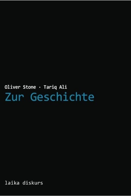 Cover: 9783942281164 | Zur Geschichte | Oliver Stone - Tariq Ali | Oliver Stone (u. a.)