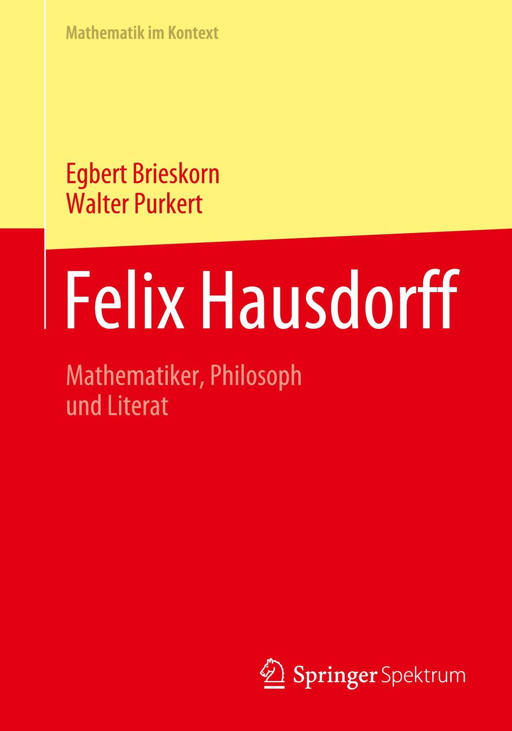 Cover: 9783662633694 | Felix Hausdorff | Mathematiker, Philosoph und Literat | Taschenbuch