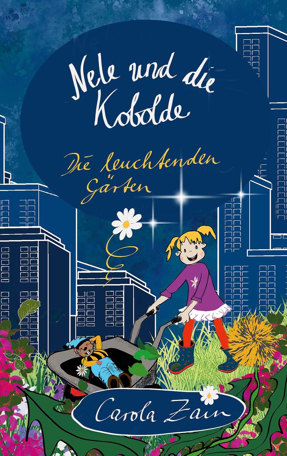 Cover: 9783759707635 | Nele und die Kobolde | Die leuchtenden Gärten | Carola Zain | Buch