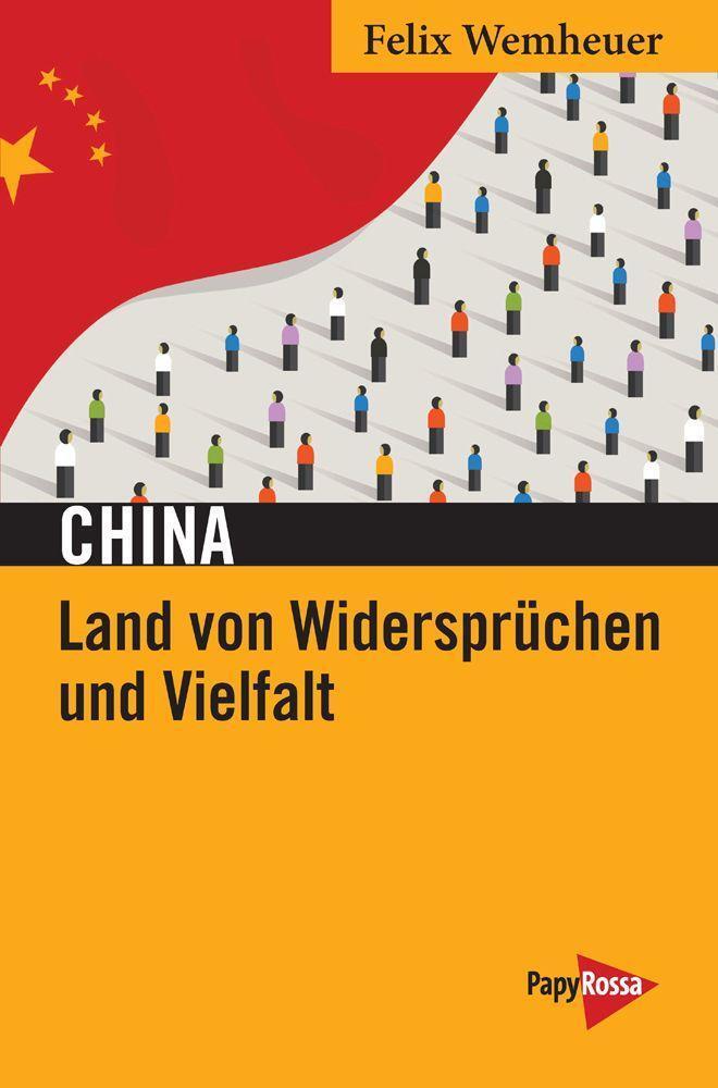 Cover: 9783894388249 | China - Land von Widersprüchen und Vielfalt | Felix Wemheuer | Buch