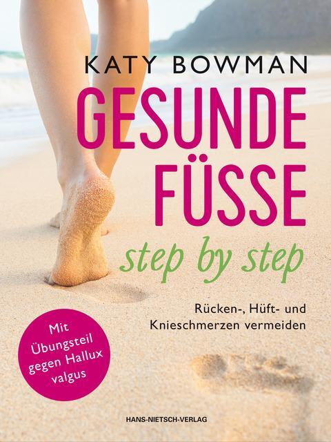 Cover: 9783862644049 | Gesunde Füße - step by step | Katy Bowman | Taschenbuch | Deutsch